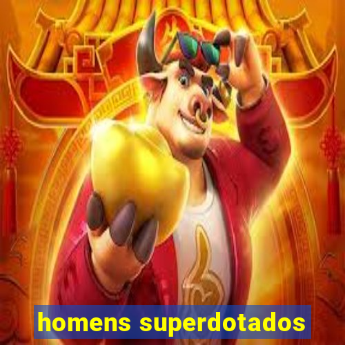 homens superdotados